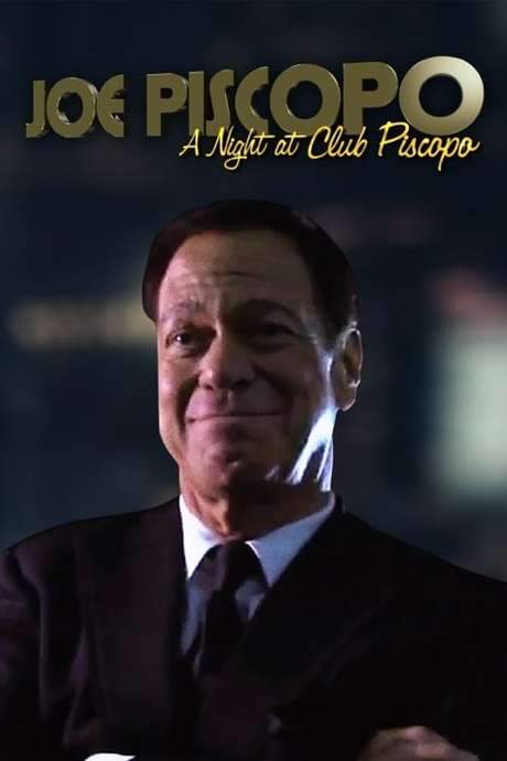 Joe Piscopo: A Night at Club Piscopo